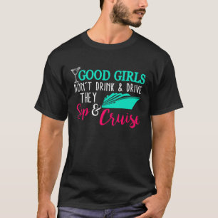 Girls Trip Cruise Drink Sip Funny Travel Vacation T-Shirt