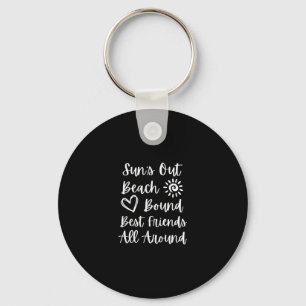 Girls Trip Cruise Vacation Suns Out Beach Bound Be Key Ring