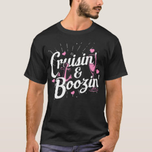 Girls Trip Cruisin Boozin Funny Cruise Ship Cruisi T-Shirt
