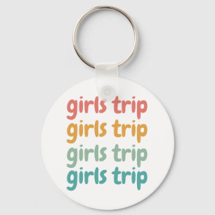 Girls Trip Cute Retro Girls Weekend Getaway Vacay Key Ring