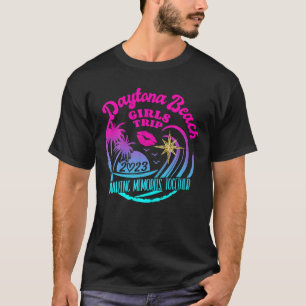 Girls Trip Daytona Beach 2023 Shirt Weekend Birthd