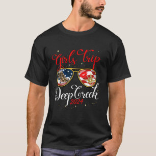 Girls Trip Deep Creek 2024 Women Weekend Birthday T-Shirt