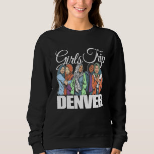 Girls Trip Denver Melanin Bestie & Best Friends Sweatshirt