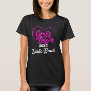 Girls Trip Destin Beach 2025 Womens Weekend Birthd T-Shirt