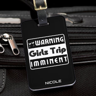 Girls Trip Girls Night Weekend Sisters Vacation Luggage Tag