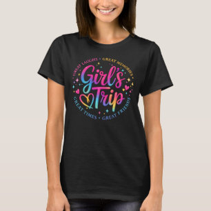 Girls Trip – Great Laughs Great Memories T-Shirt