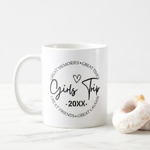 Girls Trip Great Memories Great Times Great Friend Coffee Mug