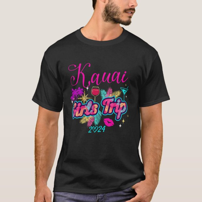 Girls Trip Hawaii 2024 Kauai Womens Vacation Birth T-Shirt (Front)
