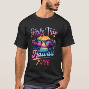 Girls Trip Hawaii 2026 Matching Summer Vacation Wo T-Shirt