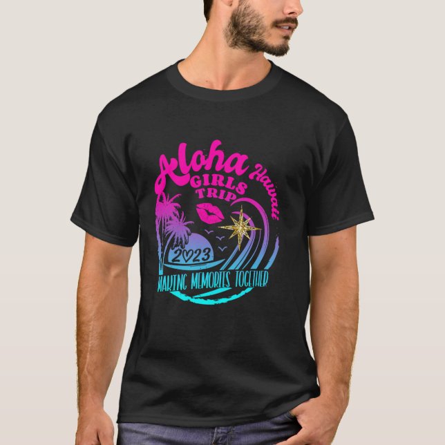 Girls Trip Hawaii Aloha 2023 Women Vacation Birthd T-Shirt (Front)