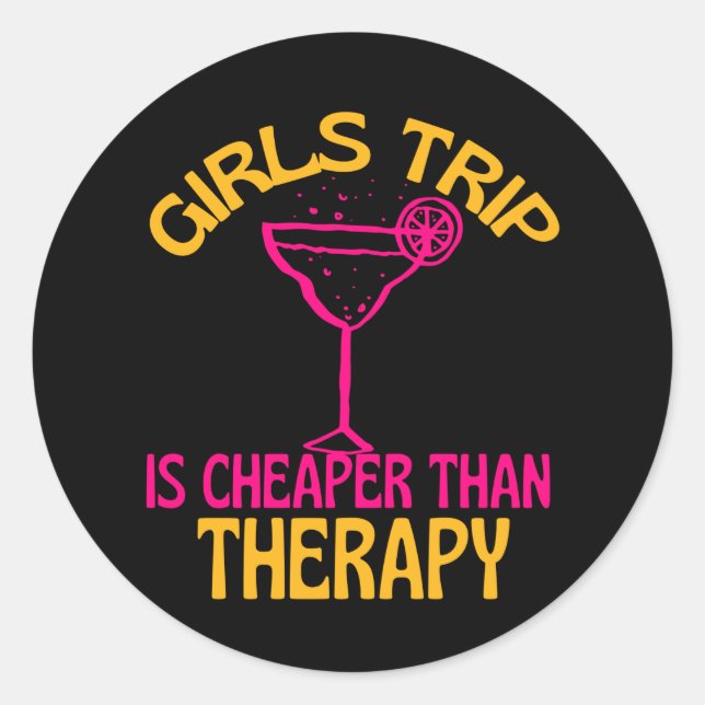 Girls Trip Is My Therapy Classic Round Sticker (Front)