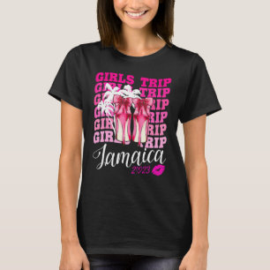 Girls Trip Jamaica 2023 For Womens Weekend, Birthd T-Shirt