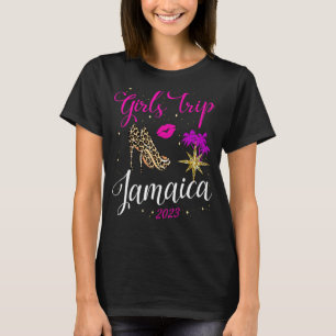 Girls Trip Jamaica 2023 For Womens Weekend, Birthd T-Shirt