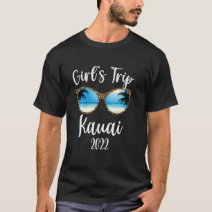 Girls Trip Kauai 2022 Beach Sunglasses Sprint Summ T-Shirt