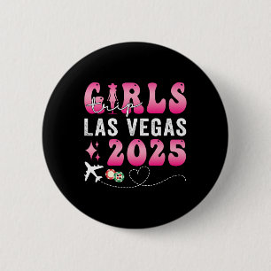 Girls Trip Las Vegas 2025 Usa Summer Vacation Ladi 6 Cm Round Badge