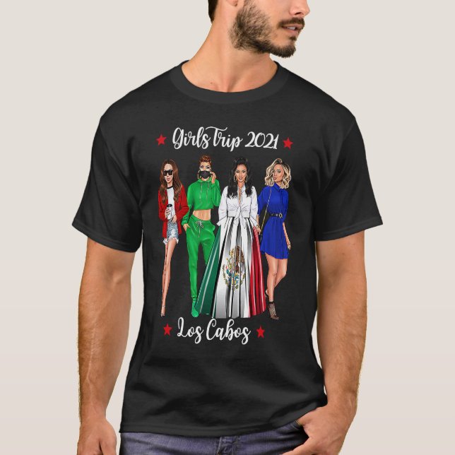 Girls Trip Los Cabos Holiday Cute Woman Hen Do Coo T-Shirt (Front)