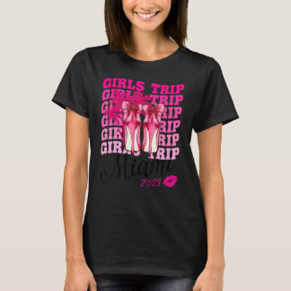 Girls Trip Miami 2023 For Womens Weekend, Birthday T-Shirt
