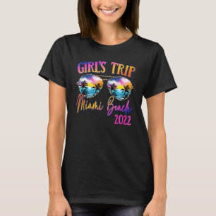 Girls Trip Miami Beach Florida 2022 Sunglasses Sum T-Shirt