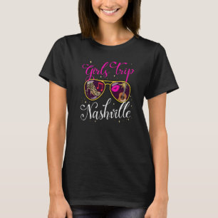 Girls Trip Nashville 2022 For Womens Weekend Birth T-Shirt