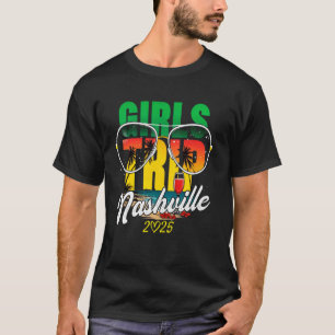 Girls Trip Nashville 2025 Vacation Weekend Birthda T-Shirt