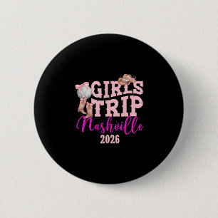 Girls Trip Nashville 2026 Girls Travel Nashville V 6 Cm Round Badge