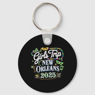 Girls Trip New Orleans 2025 Mardi Gras Key Ring