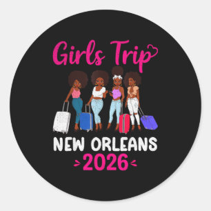 Girls Trip New Orleans 2026 Squad Matching Outfit  Classic Round Sticker