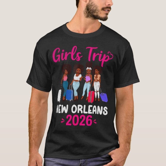 Girls Trip New Orleans 2026 Squad Matching Outfit  T-Shirt (Front)