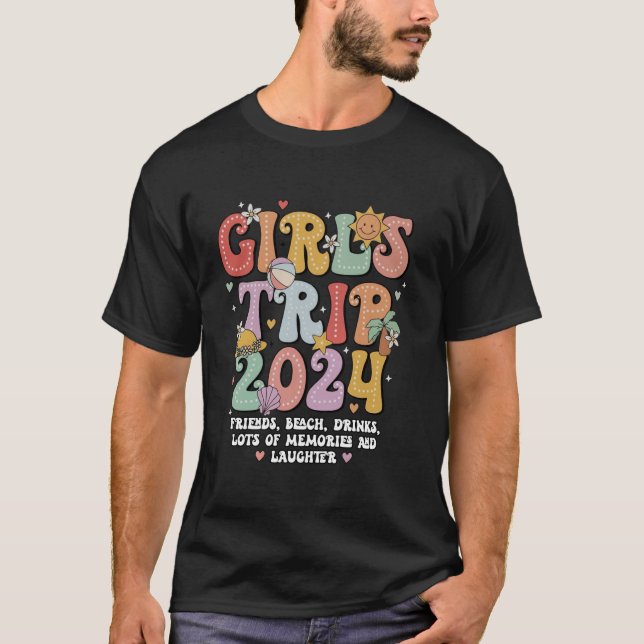 Girls Trip Outfits Women Friend Beach Drinks Vacat T-Shirt (Front)