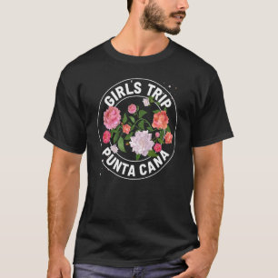Girls Trip Punta Cana 2023 Womens Weekend Vacation T-Shirt