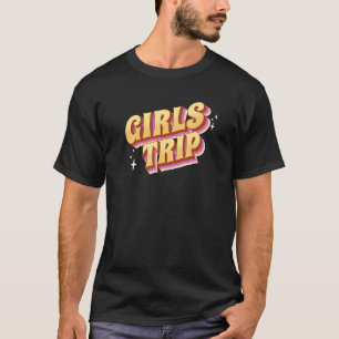 Girls Trip Retro Vintage Sisters Weekend Vacation  T-Shirt