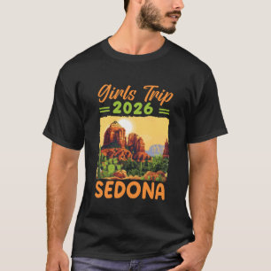 Girls Trip Sedona 2026 Summer Vacay Ladies Weekend T-Shirt
