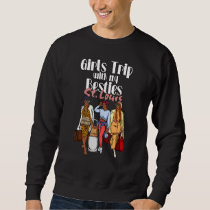 Girls Trip St Louis Besties Melanin Black Vacatio Sweatshirt