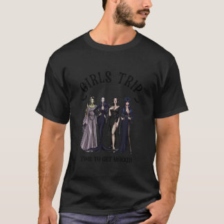 Girls Trip Time To Get Wicked T-Shirt