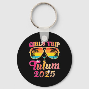 Girls Trip Tulum 2025 Beach Weekend Summer Vacatio Key Ring