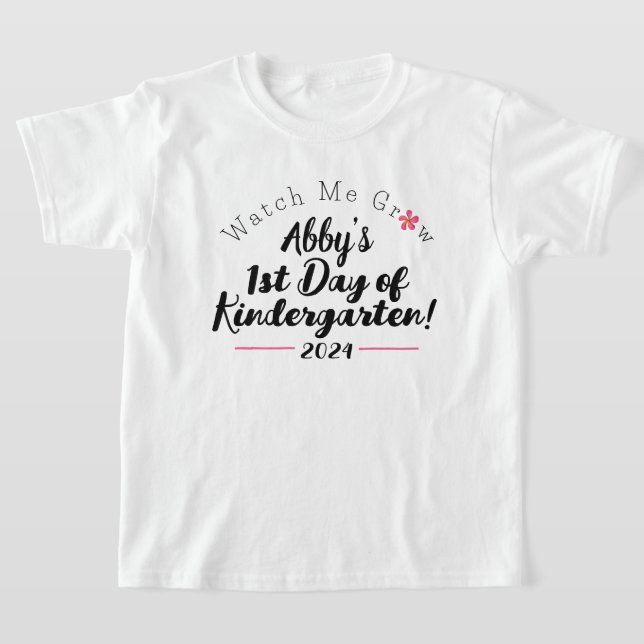 Girls Watch Me Grow 1st Day of Kindergarten School T-Shirt (Laydown)