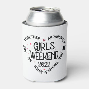 Girls Weekend 2022 Apparently We Are Trouble Can Cooler