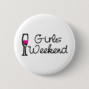 Girls Weekend 6 Cm Round Badge