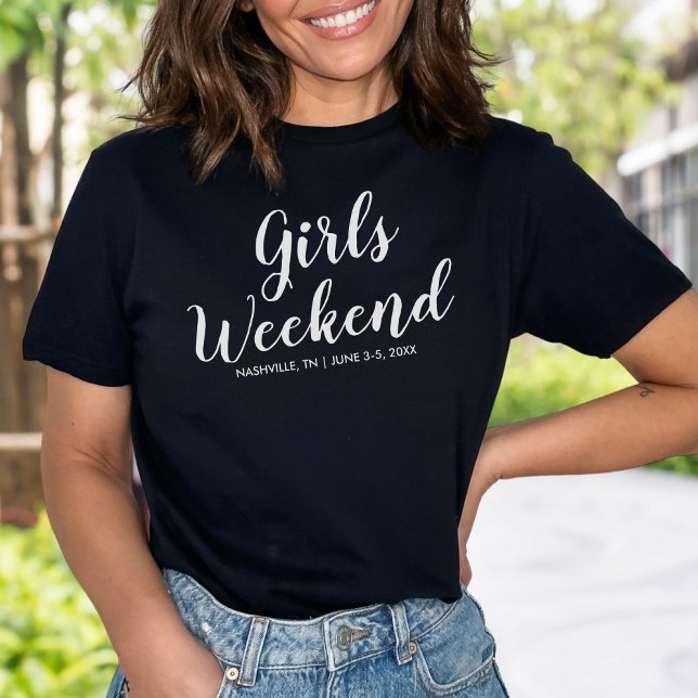Girls Weekend Away T-shirt Custom Location Date (Creator Uploaded)