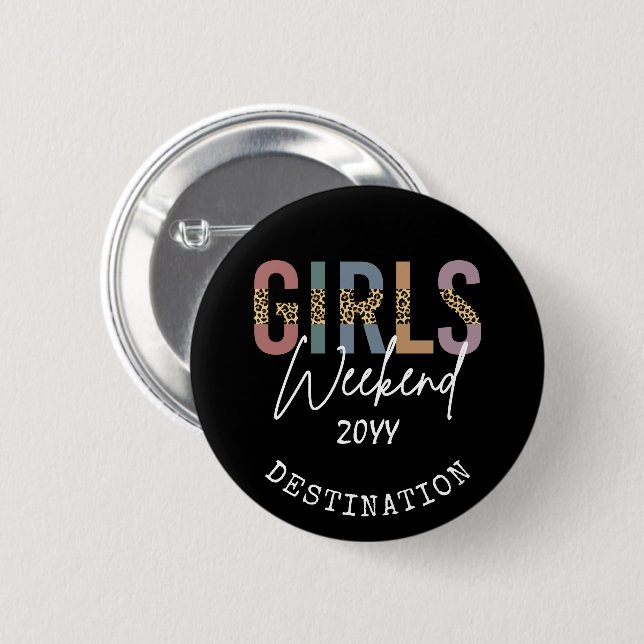 Girls Weekend Cheetah Print Girls trip getaway 6 Cm Round Badge (Front & Back)