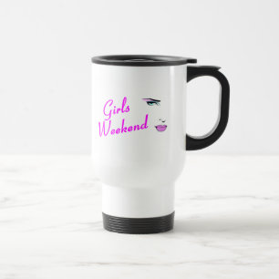 Girls Weekend (Face) Travel Mug