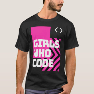 Girls who code the cool computer T-Shirt