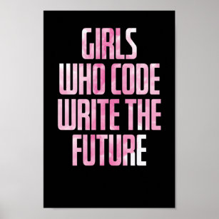 Girls Who Code Write The Future PC Poster