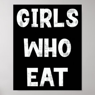 Girls Who Eat Funny Gym Quote Humour Workout Fitne Poster
