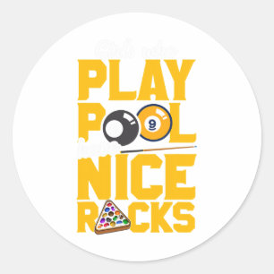 Girls Who Play Pool Have Nice Racks Funny Billiard Classic Round Sticker