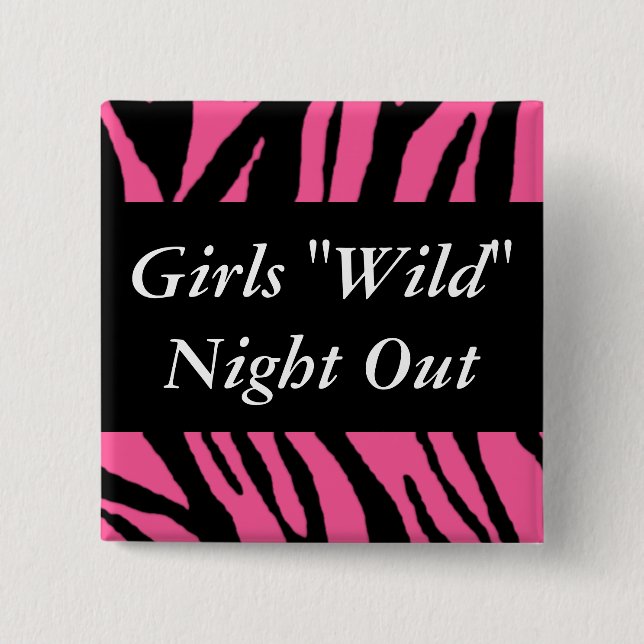 Girls Wild Night Out 15 Cm Square Badge (Front)