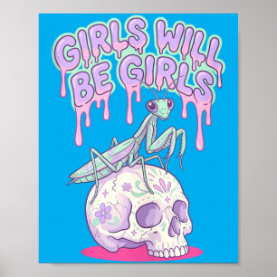 Girls Will Be Girls Cute Kawaii Poster