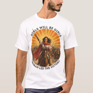 Girls Will Be Girls Deborah Victory T-Shirt