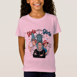 Girls will be Girls T-Shirt