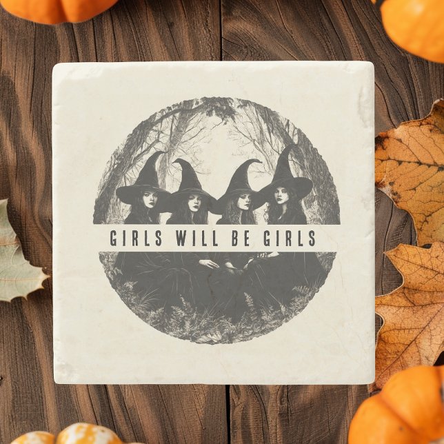 "Girls Will Be Girls | Witch-Themed Halloween Stone Coaster (Creator Uploaded)